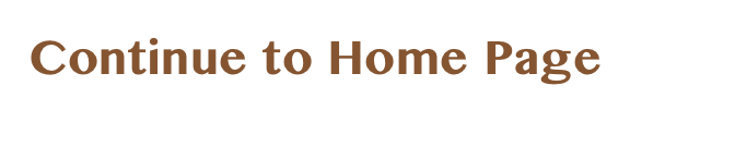 Continue to Home Page